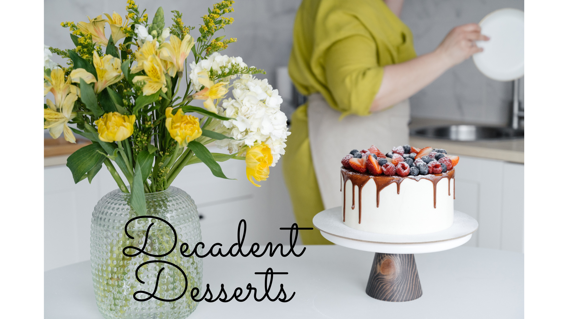 Decadent Desserts