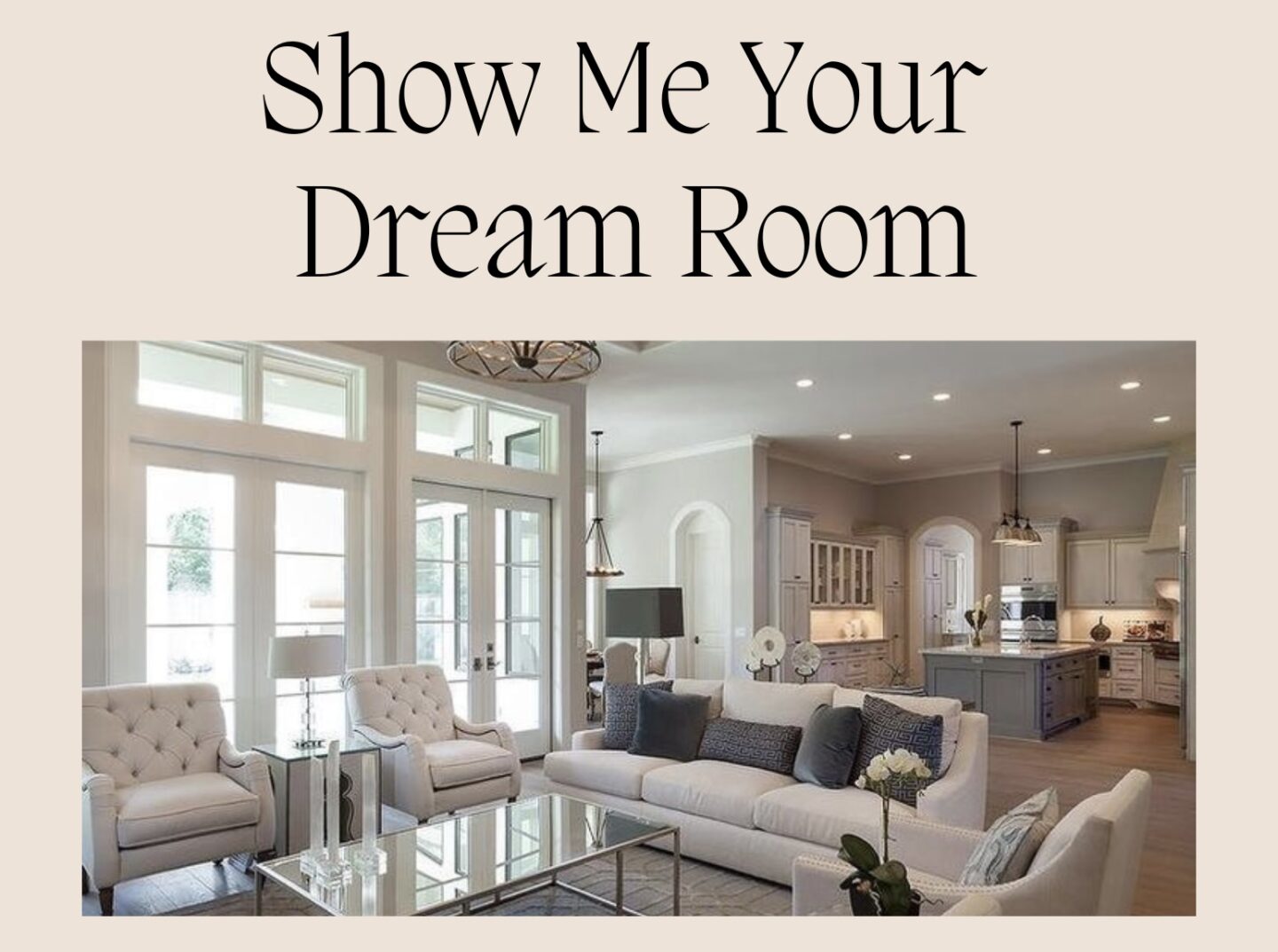 Show me your dream room